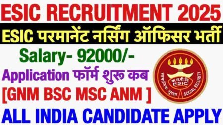 ESIC Recruitment 2025 – Apply for Healthcare and Administrative Jobs ESIC Recruitment 2025