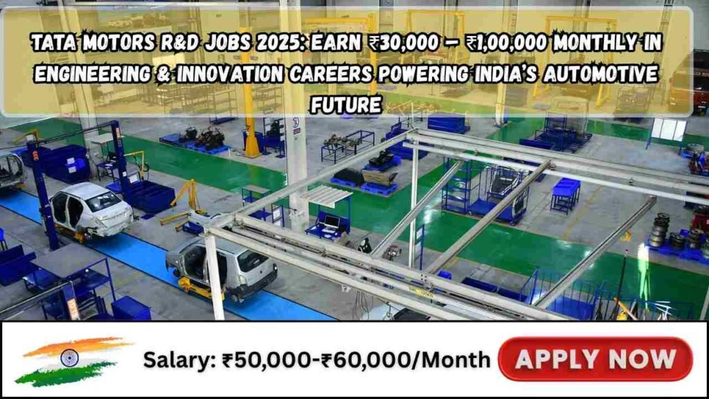 Tata Motors R&D Jobs 2025