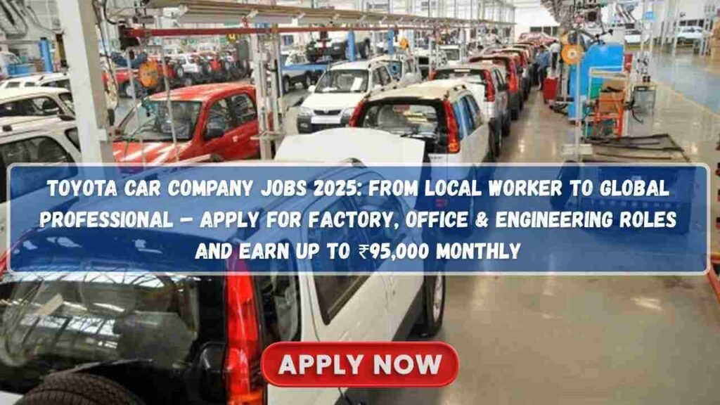 Toyota Car Company Jobs 2025