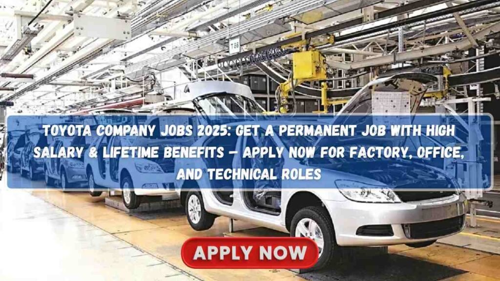 Toyota Company Jobs 2025