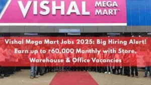 Vishal Mega Mart Jobs 2025