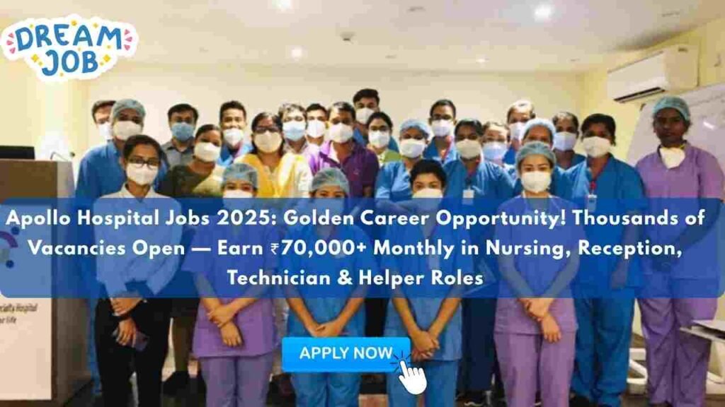Apollo Hospital Jobs 2025