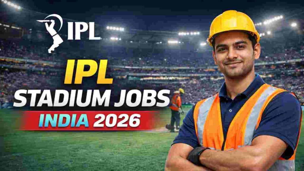 IPL Stadium Jobs India 2026 – High-Paying Sports Careers