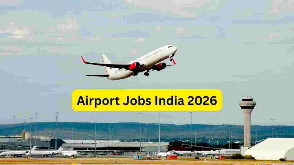 Airport Jobs India 2026