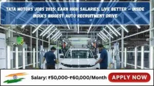 Tata Motors Jobs 2025: Earn High Salaries, Live Better – Inside India’s Biggest Auto Recruitment Drive Tata Motors Jobs 2025